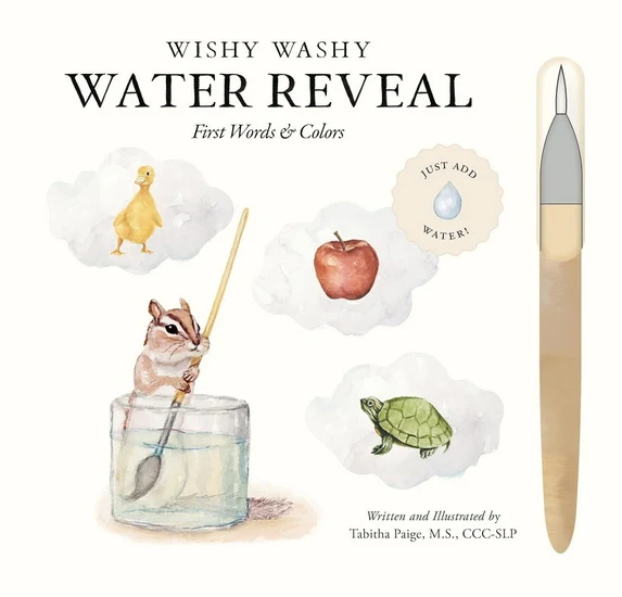 Wishy Washy (Water Reveal Edition): A Reusable Water Reveal Activity Book Teaching First Words and Colors
