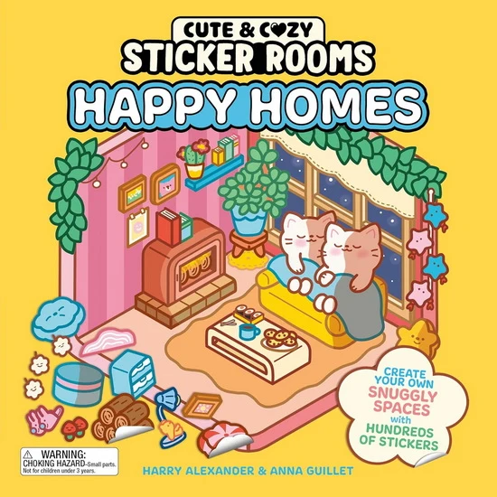Cute and Cozy Sticker Rooms: Happy Homes: Create Your Own Snuggly Spaces with Hundreds of Stickers