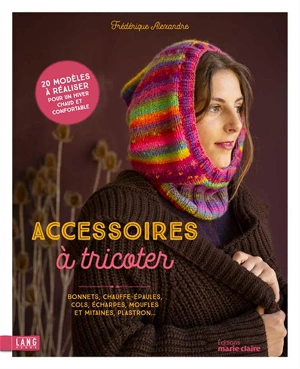 Accessoires à tricoter - 20 modèles à réaliser pour un hiver chaud et confortable (French Only)