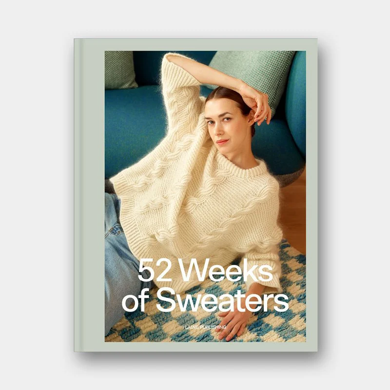 52 Weeks of Sweaters - Laine Publishing
