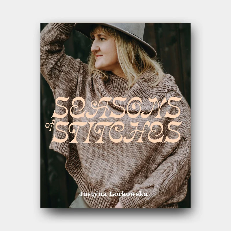 Seasons of Stitches - Justyna Lorkowska
