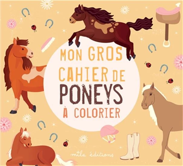 Mon gros cahier de poneys à colorier